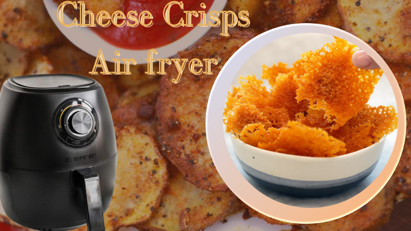 Cheese Crisps Air fryer