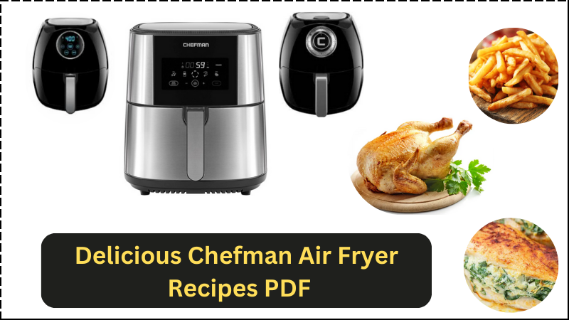 Delicious Chefman Air Fryer Recipes PDF