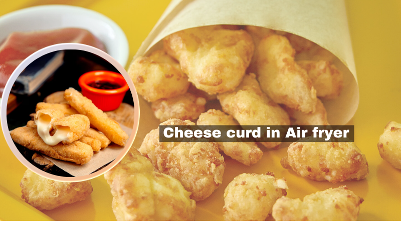 cheese curd in air fryer