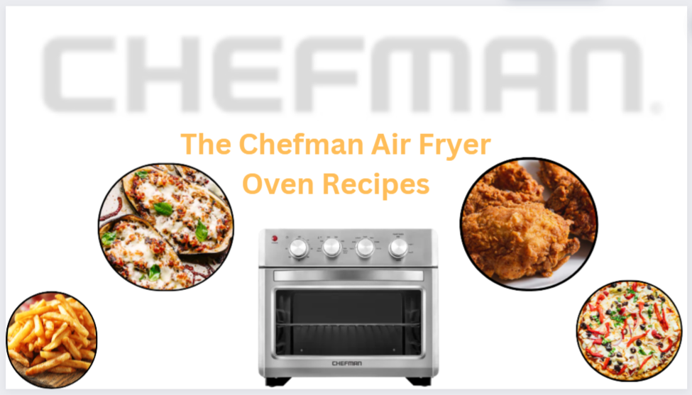 chefman air fryer oven recipes