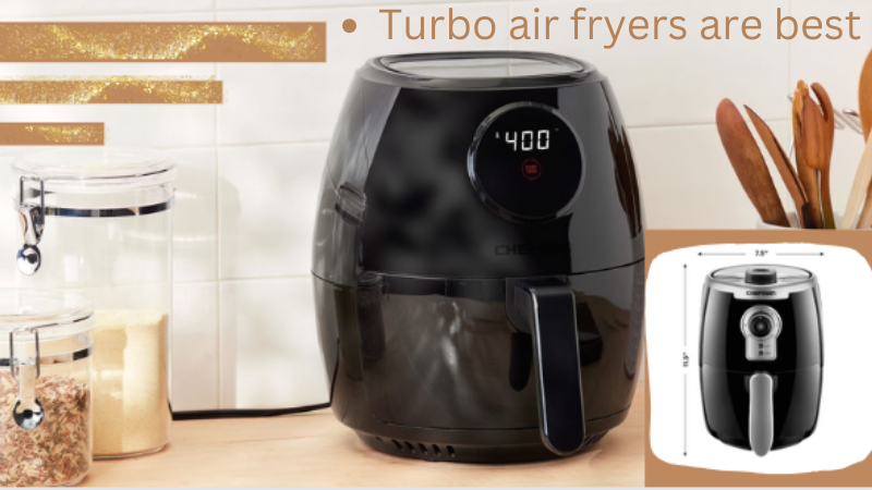 Turbo air fryers are best