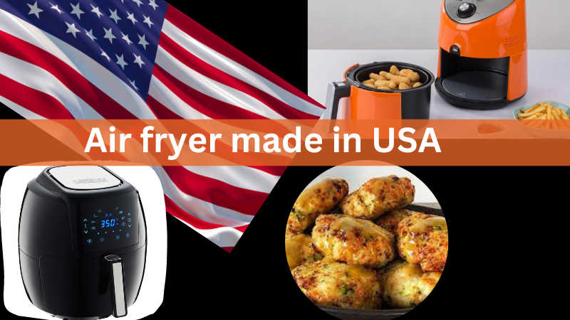 Air fryers made in USA