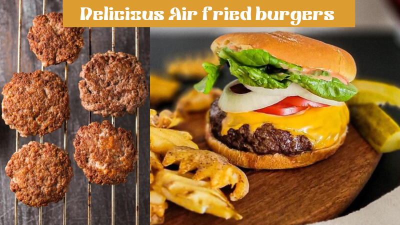 Delicious Air fryer burgers