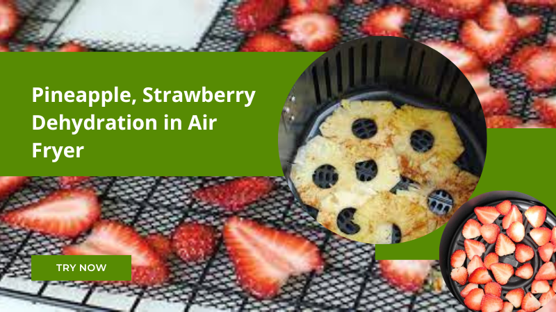 Strawberry dehydration in air fryer