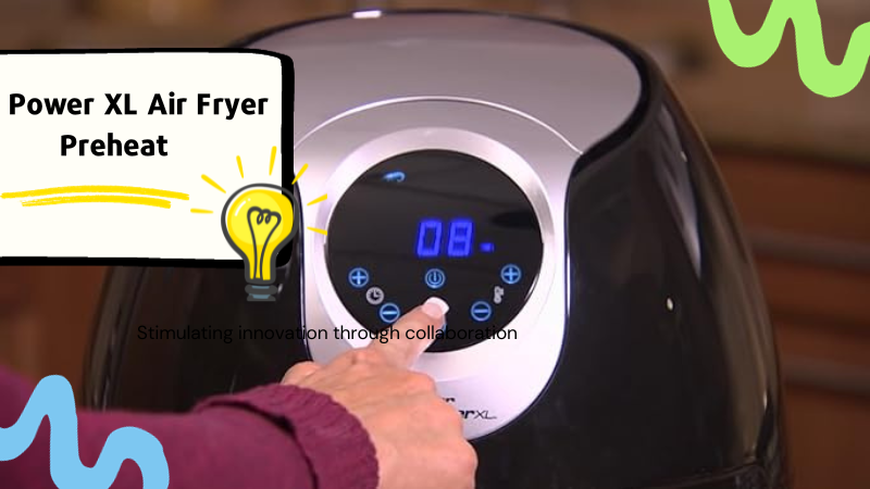 How to preheat power xl air fryer