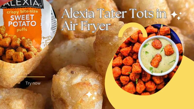 Alexia tater tots in air fryer