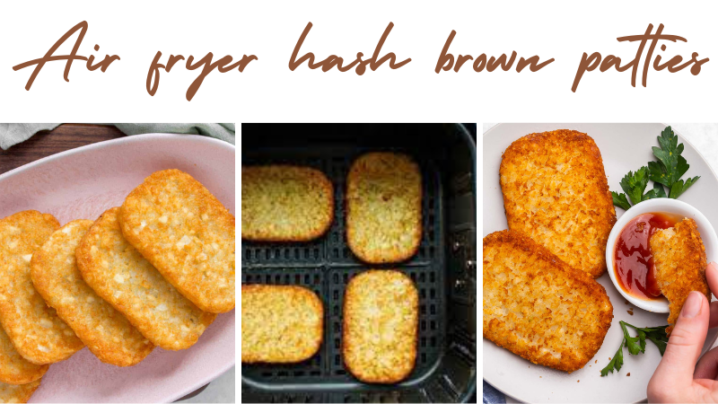 Air fryer hash brown patties