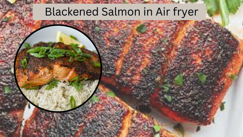 Blackened Salmon in Air fryer