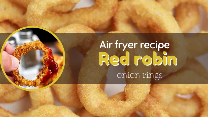 Air fryer red robin onion