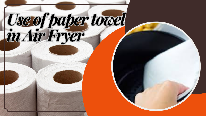 paper towel in air fryer