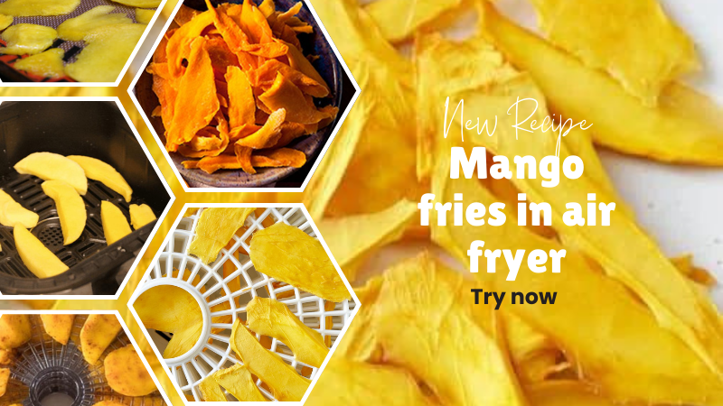 mango fries recipe in air fryer