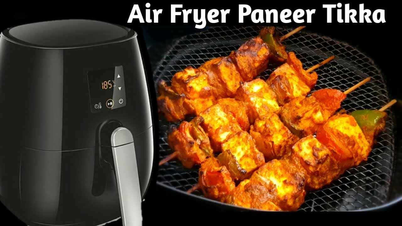 Air Fryer Paneer Tikka Recipe