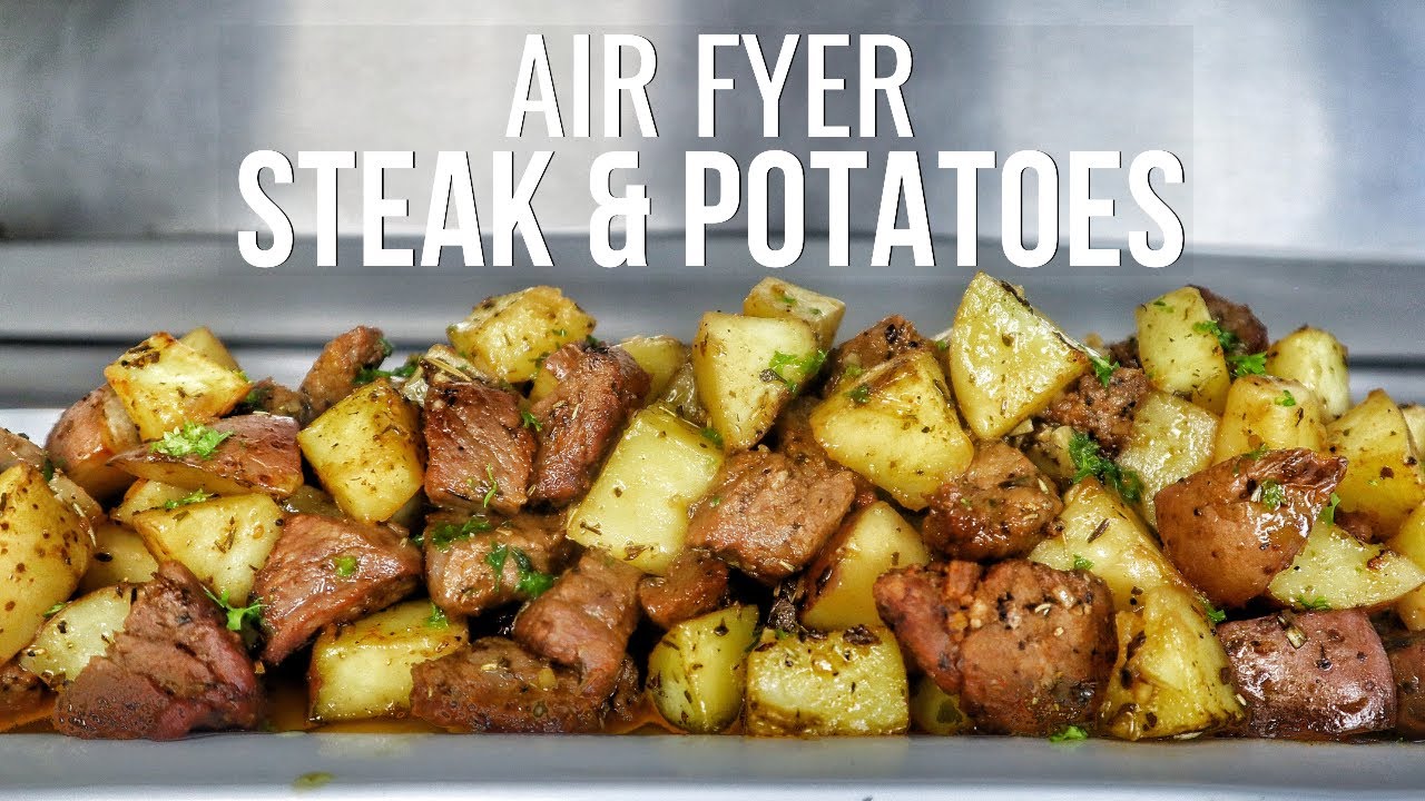 Air Fryer Steak and Potatoes