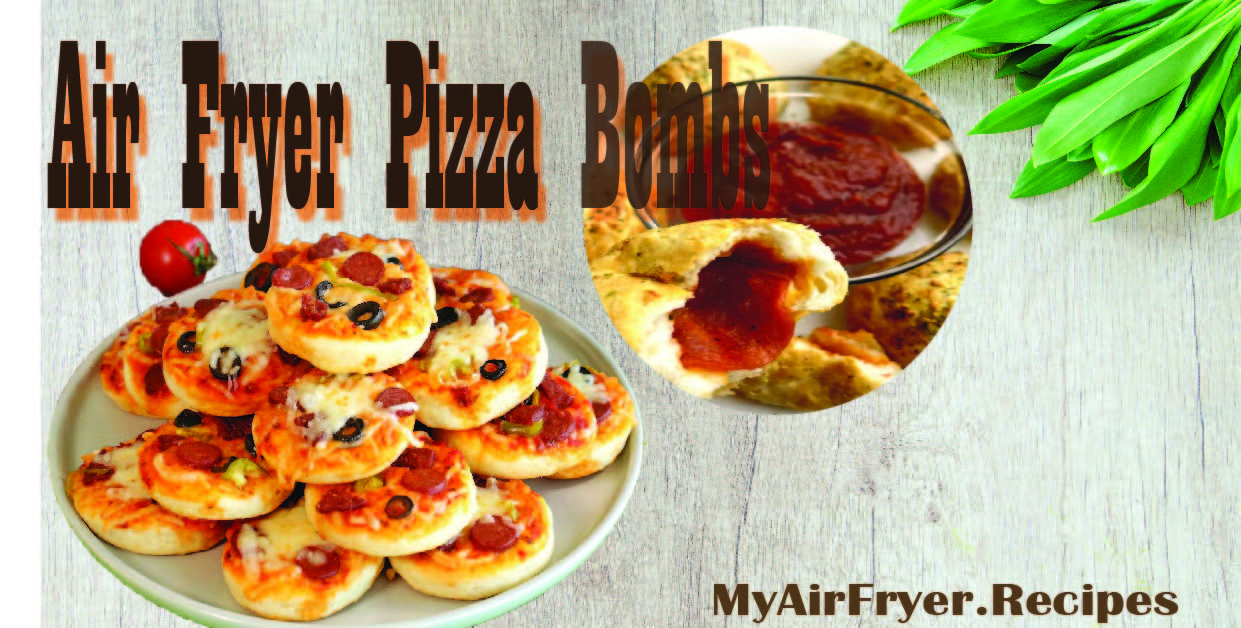 Air Fryer Pizza Bombs