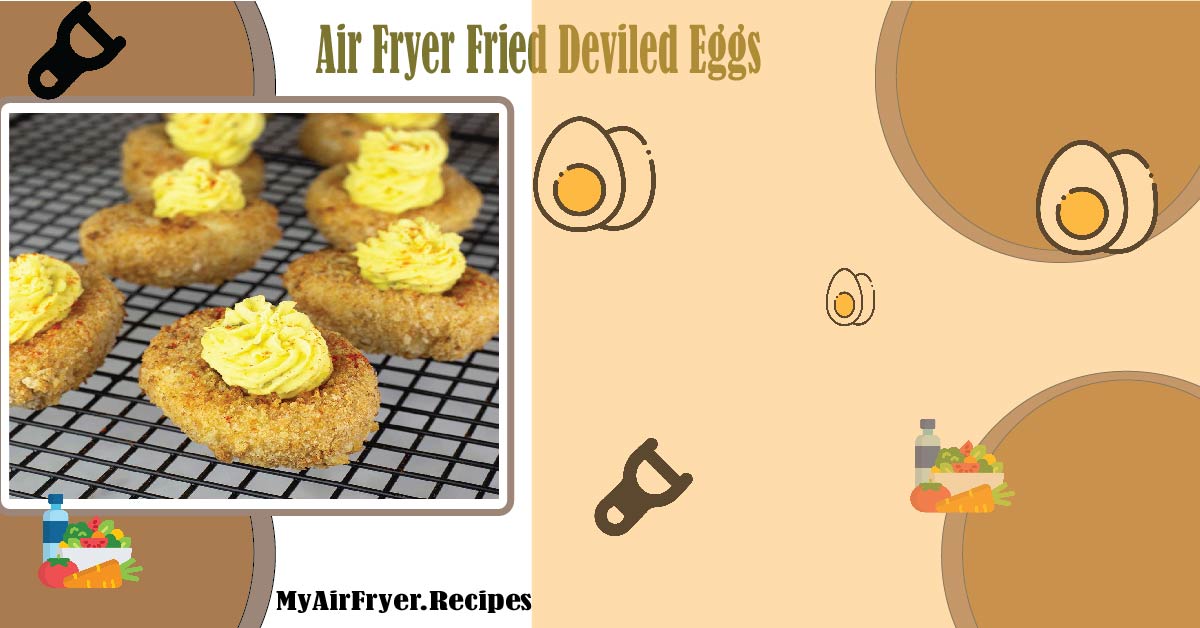 Air Fryer Fried Deviled Eggs